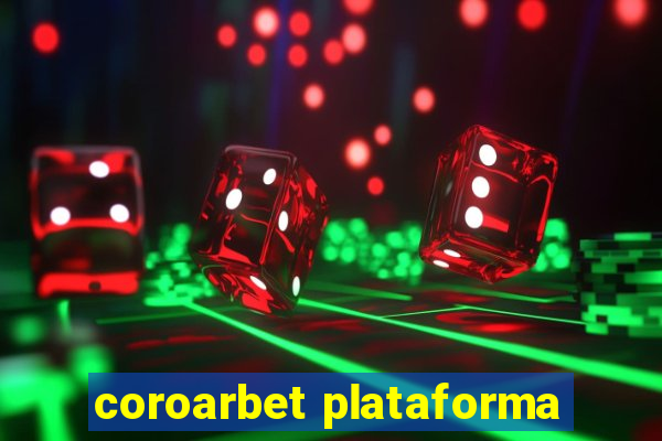 coroarbet plataforma